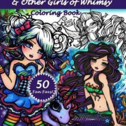 Mermaids, Fairies, & Other Girls of Whimsy Coloring Book: 50 Fan Favs