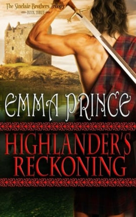 Highlander's Reckoning: The Sinclair Brothers Trilogy, Book 3