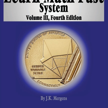Learn Math Fast System Volume III