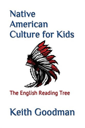 Native American Culture for Kids: The English