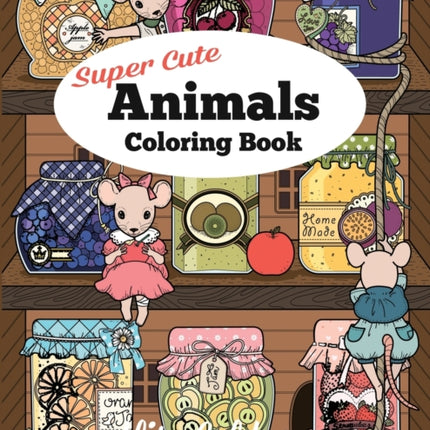 Super Cute Animals Coloring Book