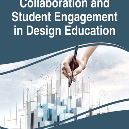 Collaboration and Student Engagement in Design