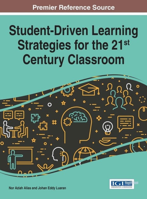 Student-Driven Learning Strategies for the 21st