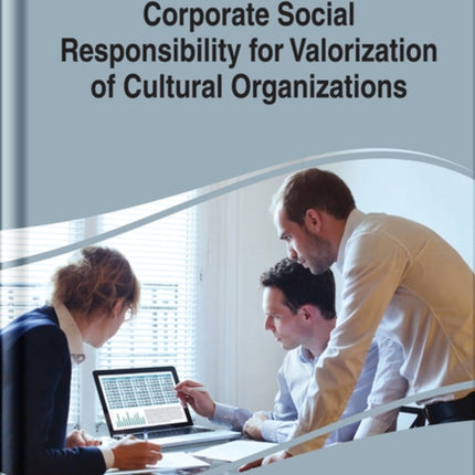 Corporate Social Responsibility for Valorization of Organizations