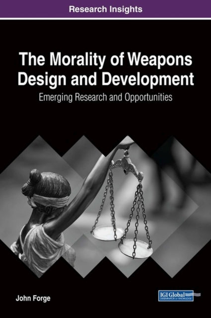 The Morality of Weapons Design and Development: