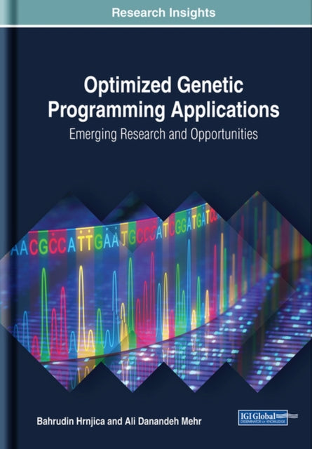 Optimized Genetic Programming Applications: Emerging Research and Opportunities