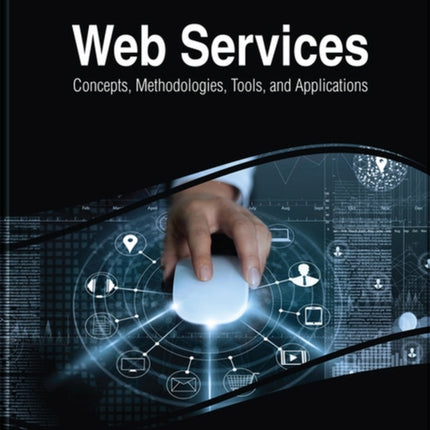 Web Services: Concepts, Methodologies, Tools, and Applications