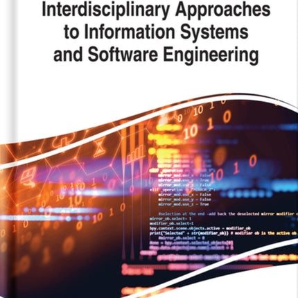 Interdisciplinary Approaches to Information Systems and Software Engineering
