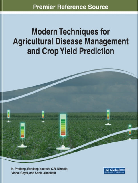 Modern Techniques for Agricultural Disease Management and Crop Yield Prediction