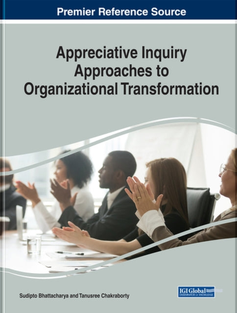 Appreciative Inquiry Approaches to Organizational