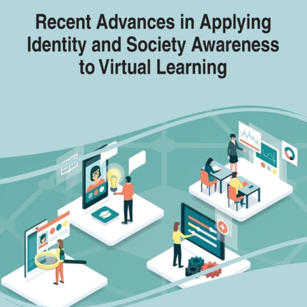 Recent Advances in Applying Identity and Society