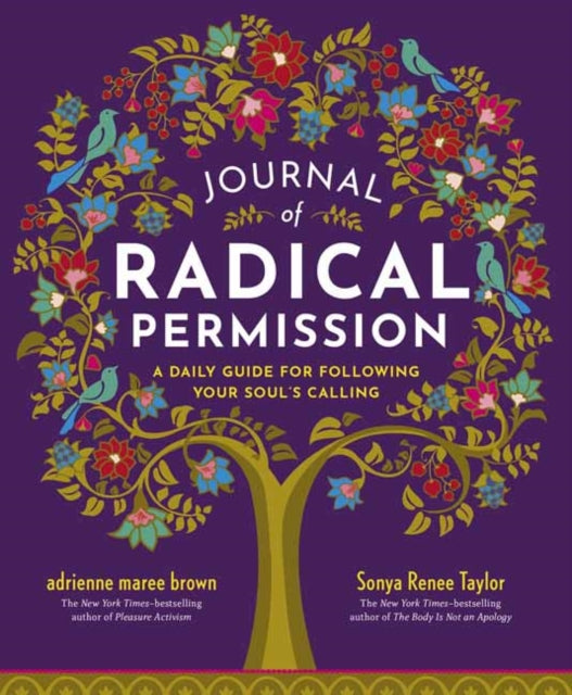 Journal of Radical Permission: A Daily Guide for Following Your Soul’s Calling 