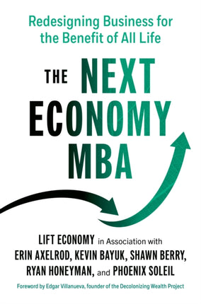 The Next Economy MBA: Redesigning Business for the Benefit of All Life 