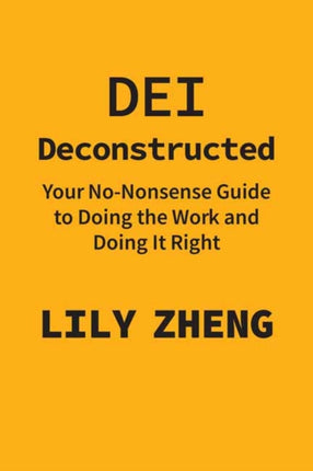 Deconstructing DEI: Doing the Work and Doing it Right