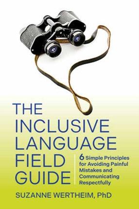 The Inclusive Language Field Guide: 6 Simple