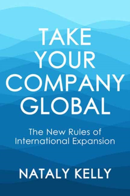 Take Your Company Global: The New Rules of International Expansion