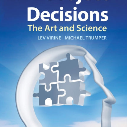 Project Decisions: The Art and Science