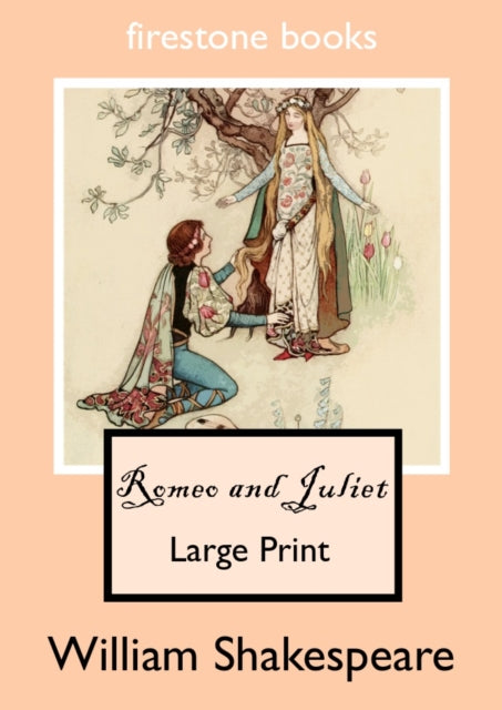 Romeo and Juliet: Large Print