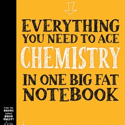 Everything You Need to Ace Chemistry in One Big Fat Notebook