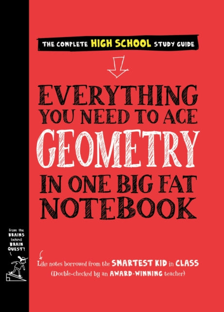 Everything You Need to Ace Geometry in One Big Fat Notebook