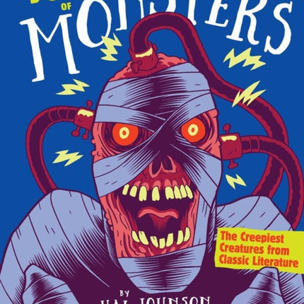 The Big Book of Monsters: The Creepiest Creatures from Classic Literature