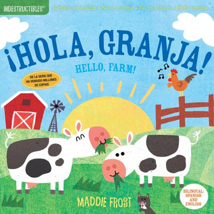 Indestructibles: ¡Hola, granja! / Hello, Farm!: Chew Proof · Rip Proof · Nontoxic · 100% Washable (Book for Babies, Newborn Books, Safe to Chew)