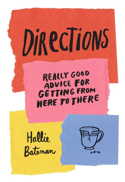 Directions: Really Good Advice for Getting from