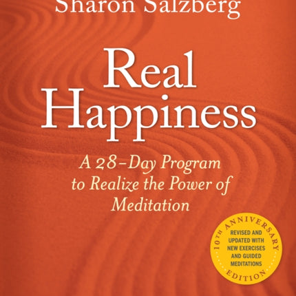 Real Happiness, 10th Anniversary Edition: A 28-Day Program to Realize the Power of Meditation