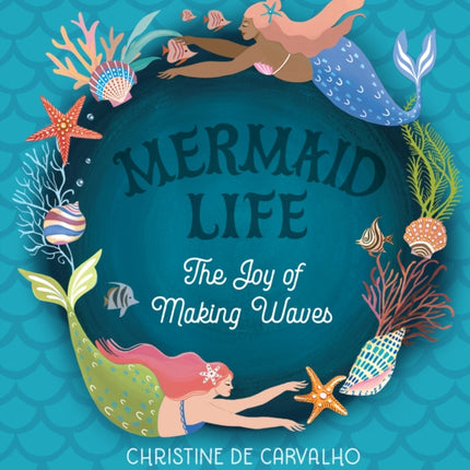 Mermaid Life: The Joy of Making Waves