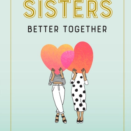 Sisters: Better Together