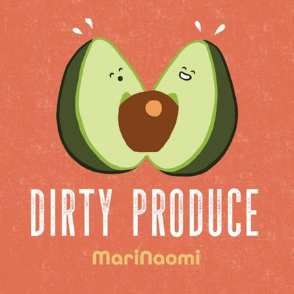 Dirty Produce