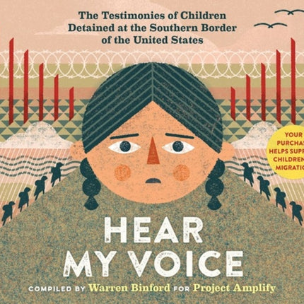 Hear My Voice/Escucha mi voz: The Testimonies of Children Detained at the Southern Border of the United States