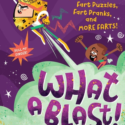 What a Blast!: Fart Games, Fart Puzzles, Fart Pranks, and More Farts!