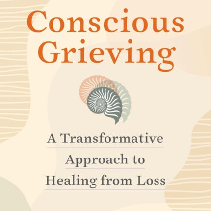 Conscious Grieving