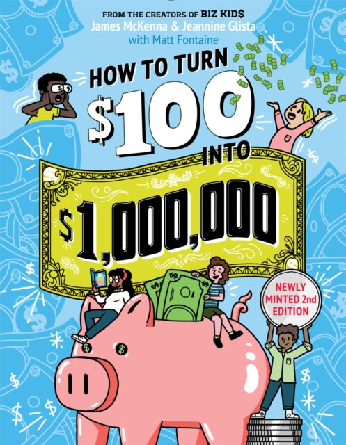 How to Turn 100 into 1000000 Revised Edition