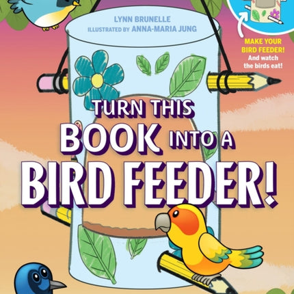 Turn This Book Into a Bird Feeder