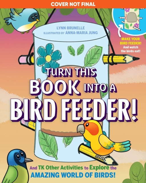Turn This Book Into a Bird Feeder