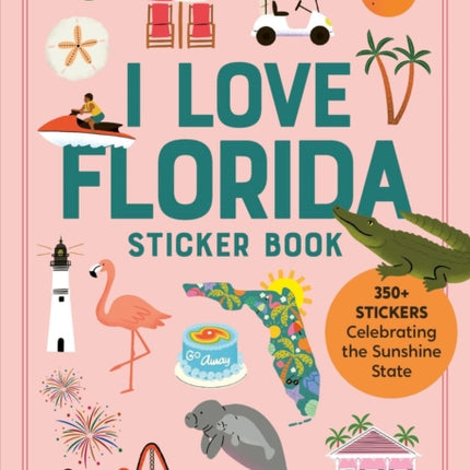 I Love Florida Sticker Book
