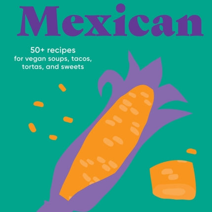 Make It PlantBased Mexican