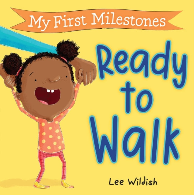 My Milestones First Steps