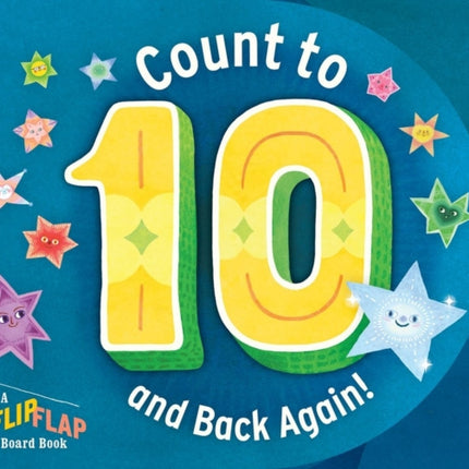 Count to 10 and Back Again A FlipFlap Board Book