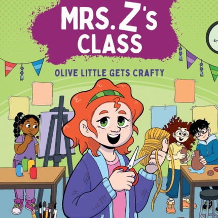 The Kids in Mrs. Zs Class Olive Little Gets
