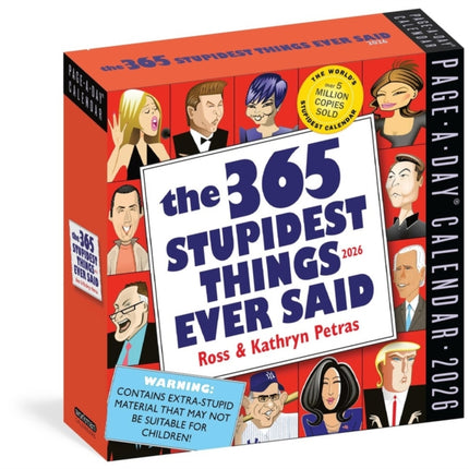 365 Stupidest Things Ever Said PageADay Calendar
