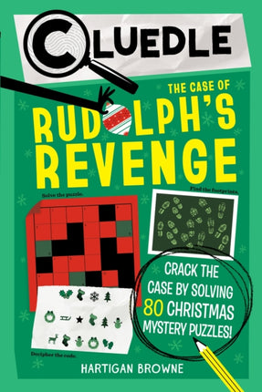 Cluedle The Case of Rudolphs Revenge Book 4