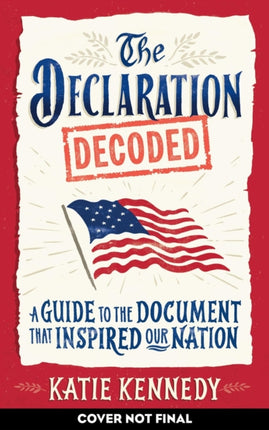 The Declaration Decoded
