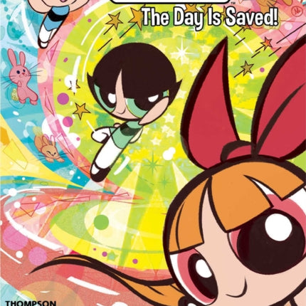 The Powerpuff Girls Vol. 1 The Day is Saved