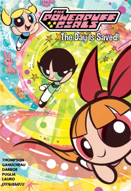 The Powerpuff Girls Vol. 1 The Day is Saved