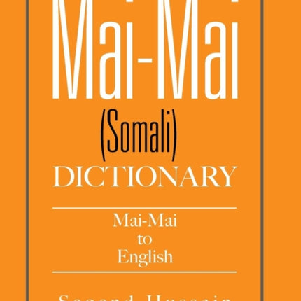 Mai-Mai (Somali) Dictionary: Mai-Mai to English