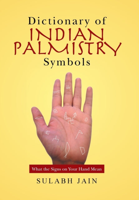 Dictionary of Indian Palmistry Symbols: What the