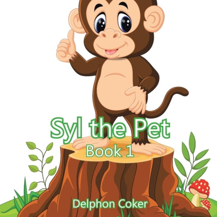 Syl the Pet: Book 1